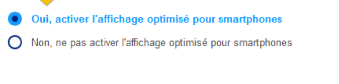 Option pour activer l'affichage mobile optimisé