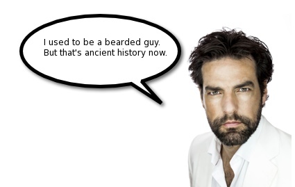 I used to be a bearded guy...