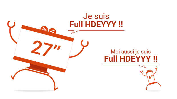 Deux écrans Full HD, avec pour le mobile une résolution/densité plus élevée